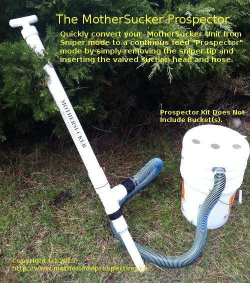 (image for) MotherSucker Prospector - 2 N 1 - No Bucket Sleeve - Click Image to Close